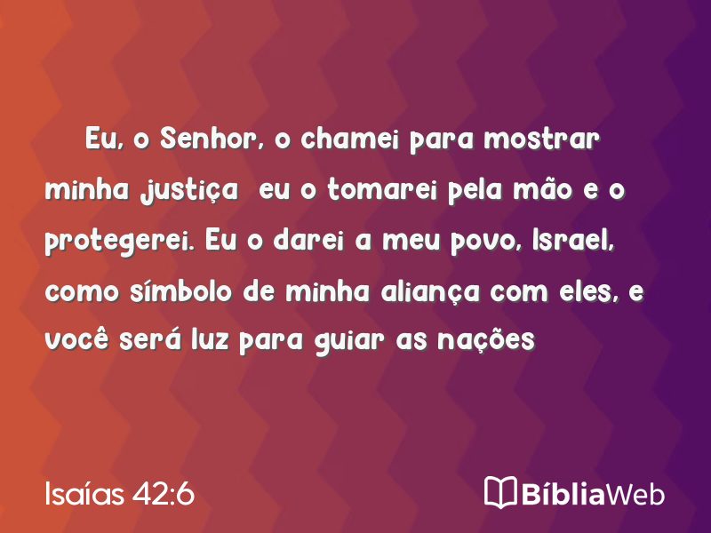 Isaías 42:6 em imagem para compartilhar