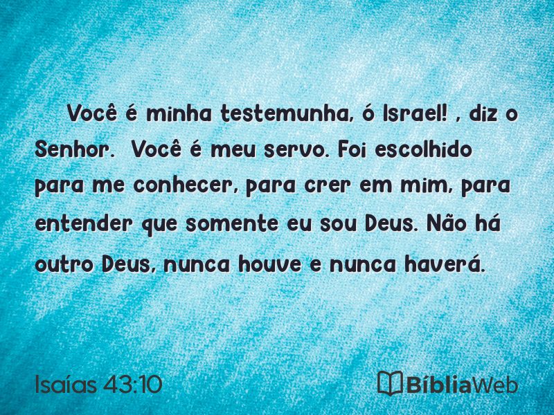 Isaías 43:10 em imagem para compartilhar