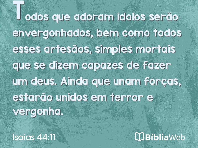 Isaías 44:11 em imagem para compartilhar