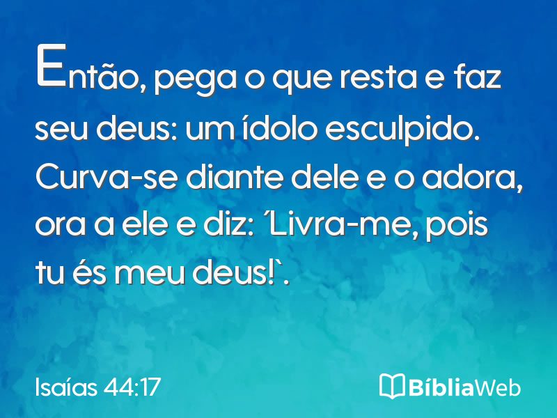 Isaías 44:17 em imagem para compartilhar