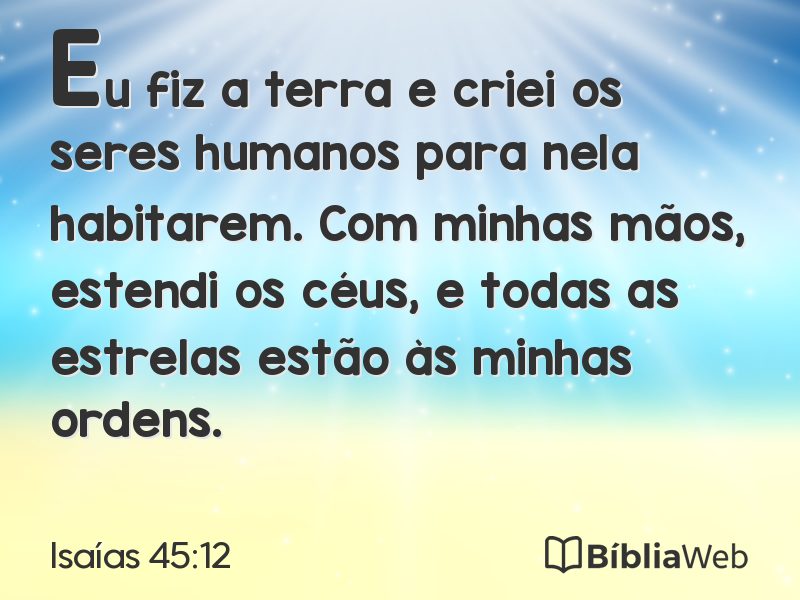 Isaías 45:12 em imagem para compartilhar