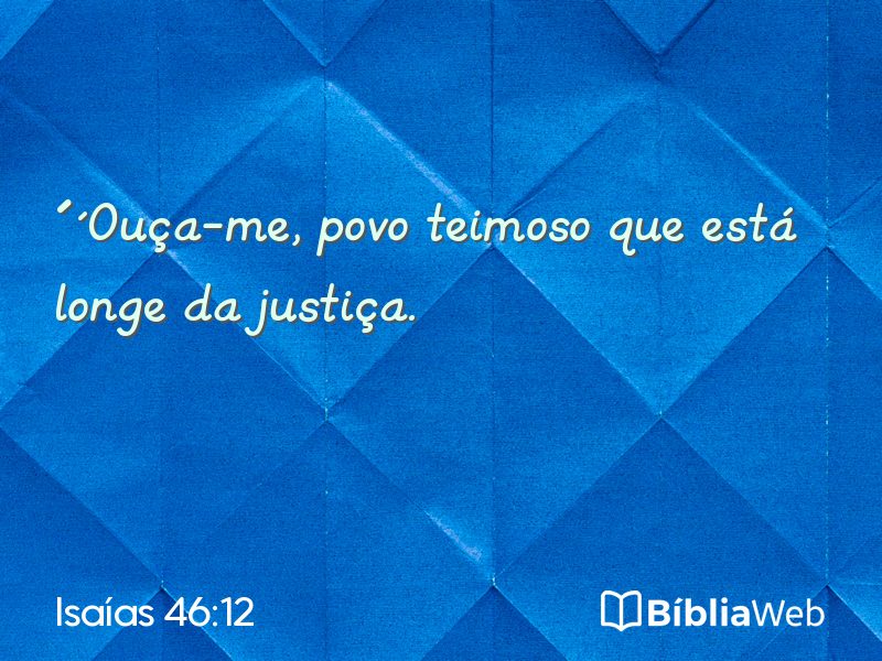 Isaías 46:12 em imagem para compartilhar