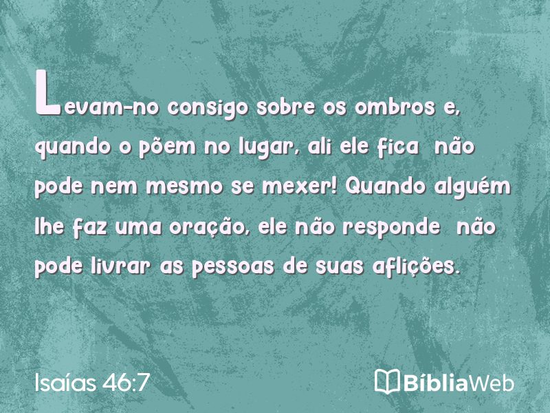 Isaías 46:7 em imagem para compartilhar