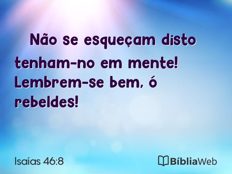 Isaías 46:8 em imagem para compartilhar