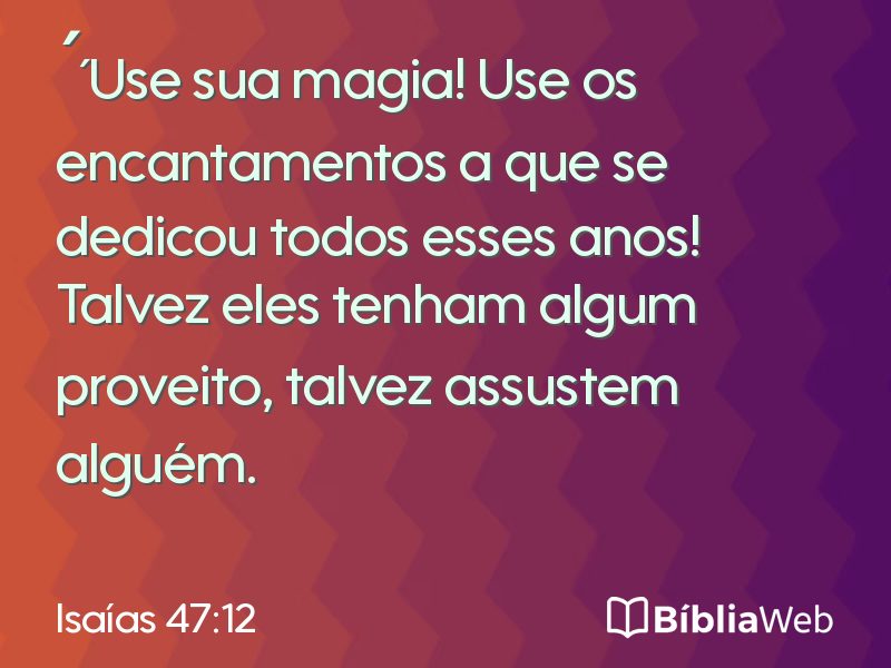 Isaías 47:12 em imagem para compartilhar