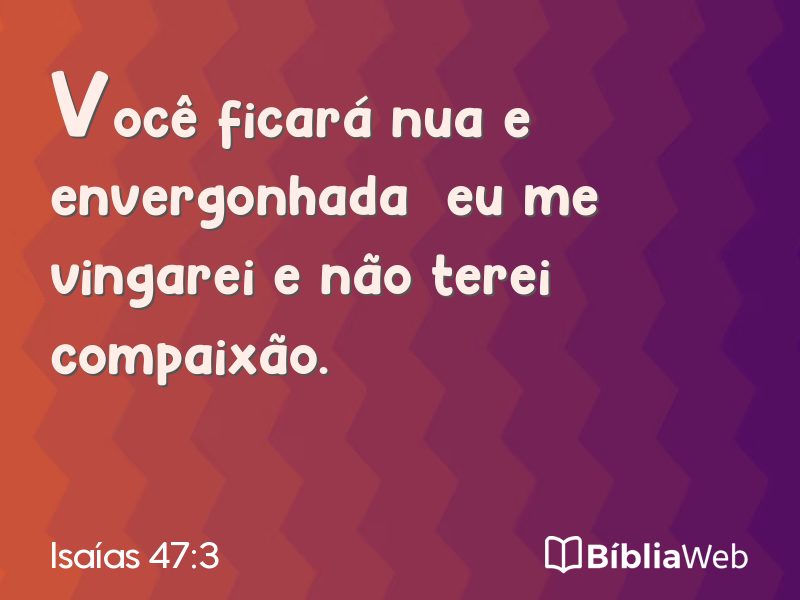Isaías 47:3 em imagem para compartilhar