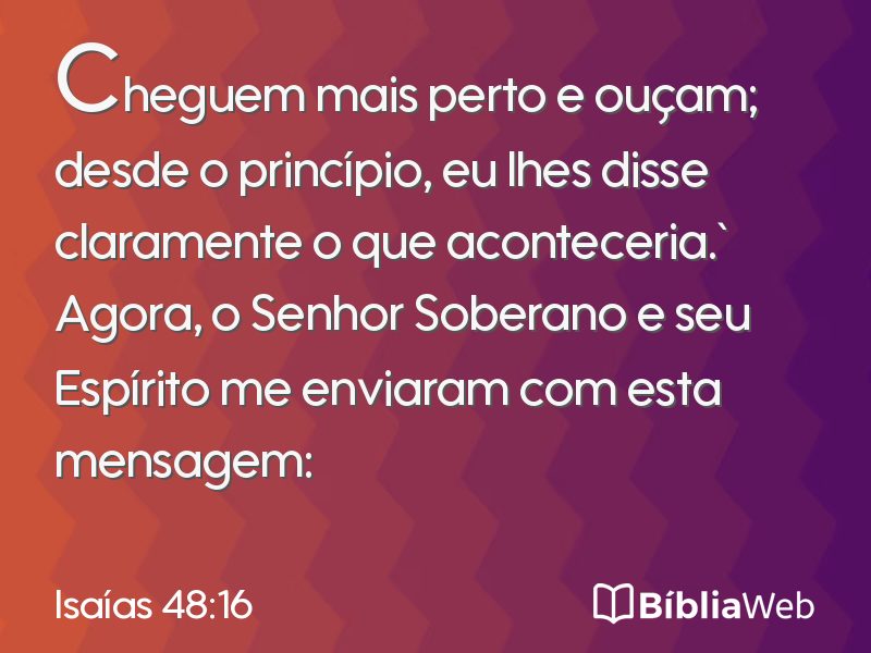 Isaías 48:16 em imagem para compartilhar