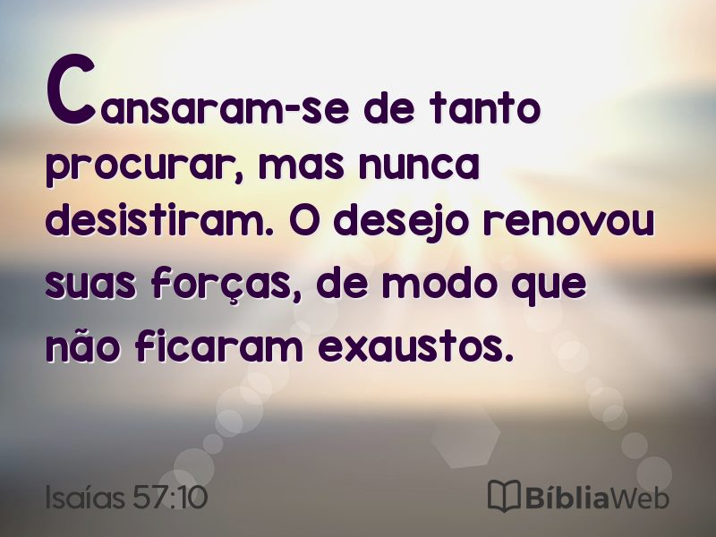 Isaías 57:10 em imagem para compartilhar