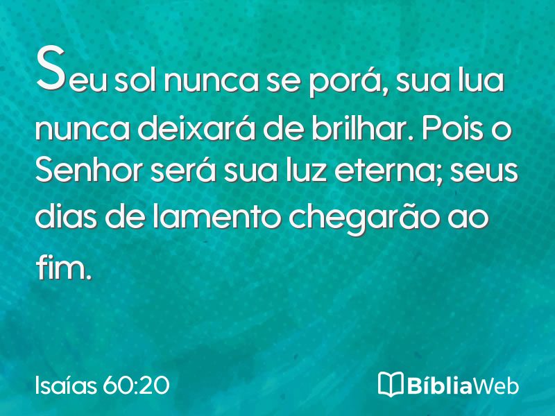 Isaías 60:20 em imagem para compartilhar