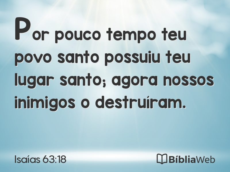 Isaías 63:18 em imagem para compartilhar