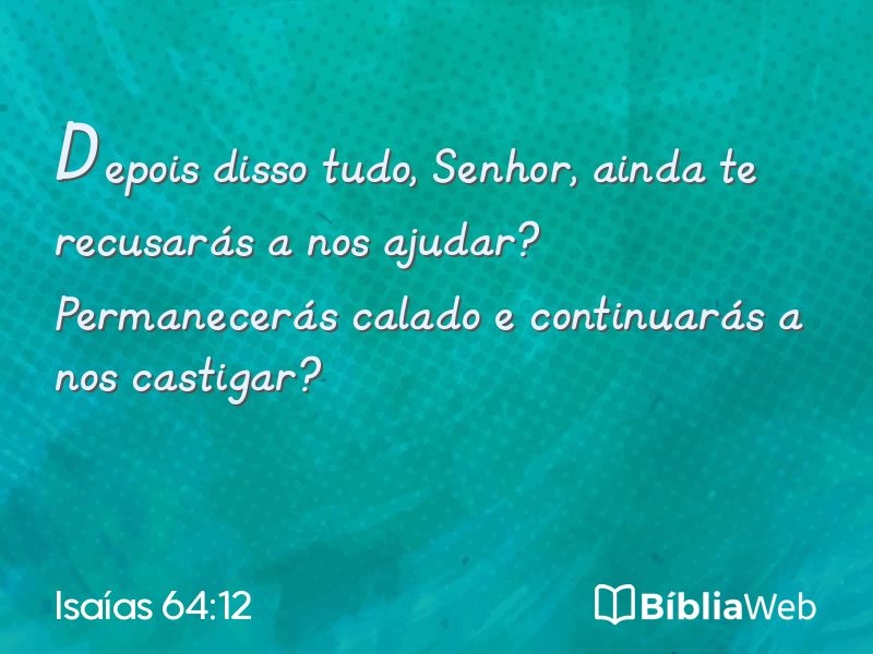 Isaías 64:12 em imagem para compartilhar