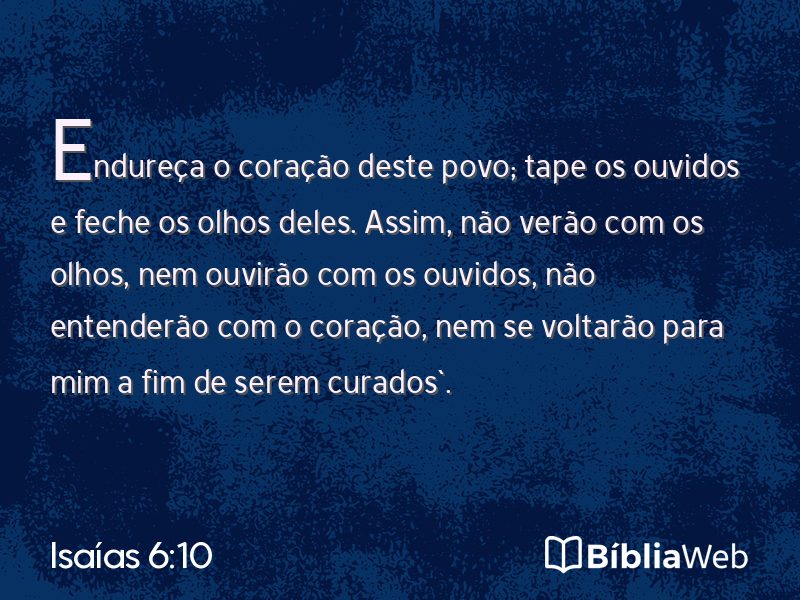 Isaías 6:10 em imagem para compartilhar