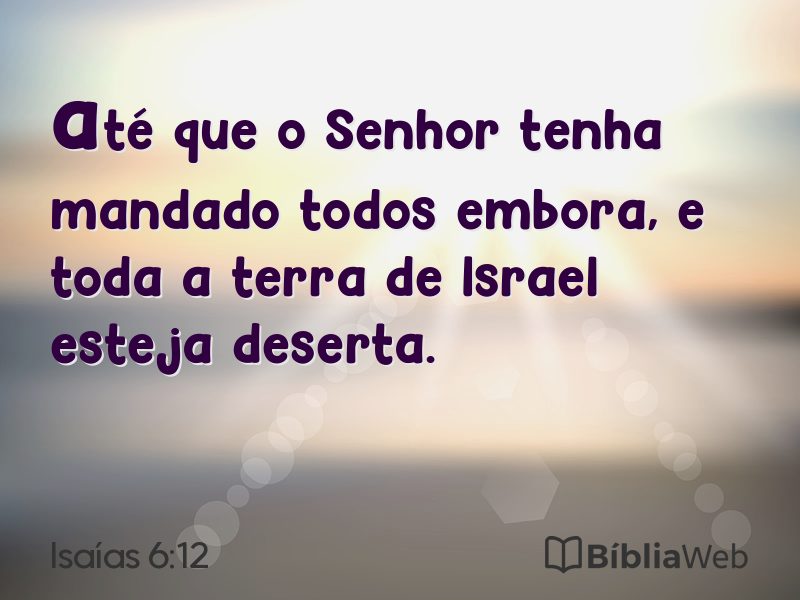 Isaías 6:12 em imagem para compartilhar