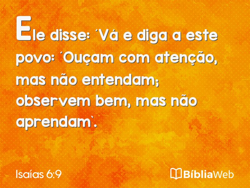 Isaías 6:9 em imagem para compartilhar