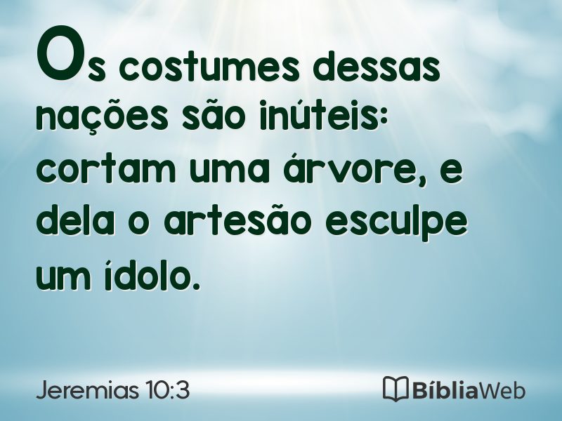 Jeremias 10:3 em imagem para compartilhar