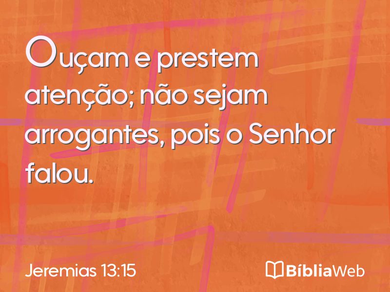 Jeremias 13:15 em imagem para compartilhar