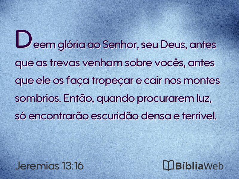 Jeremias 13:16 em imagem para compartilhar
