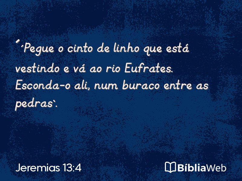 Jeremias 13:4 em imagem para compartilhar