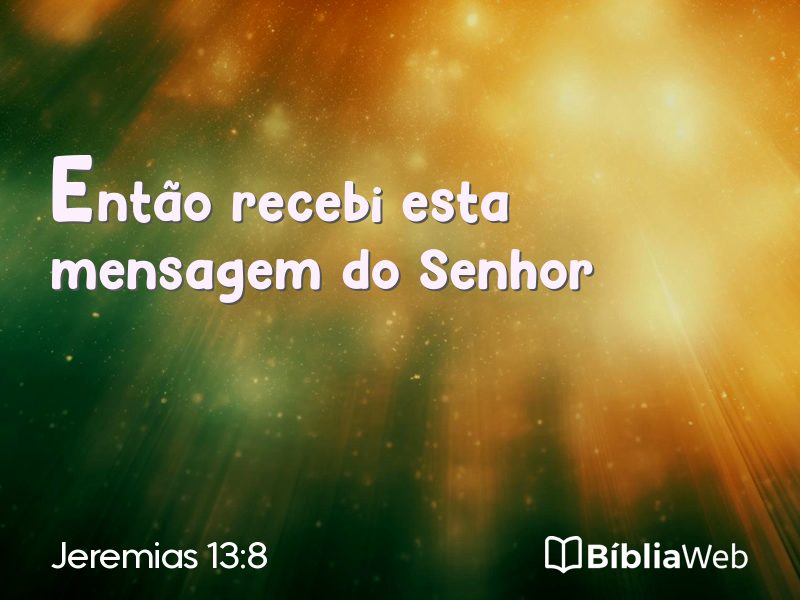 Jeremias 13:8 em imagem para compartilhar