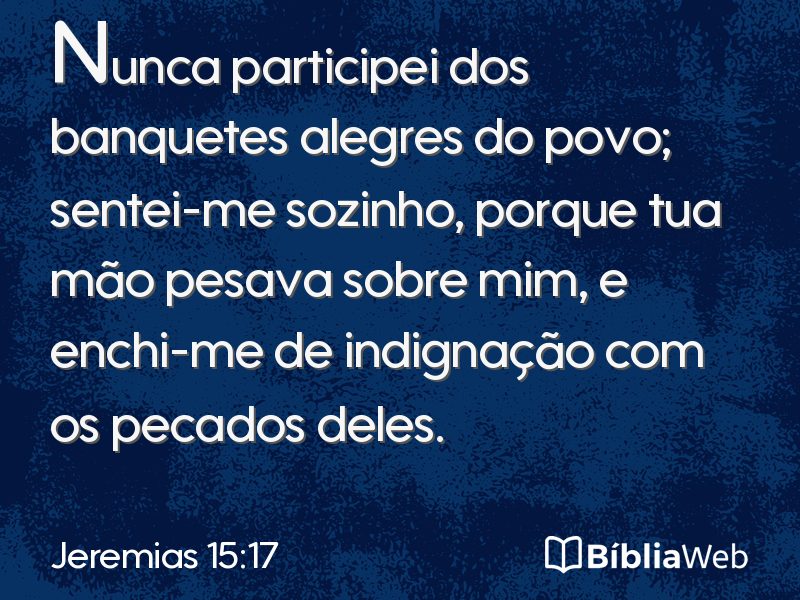 Jeremias 15:17 em imagem para compartilhar