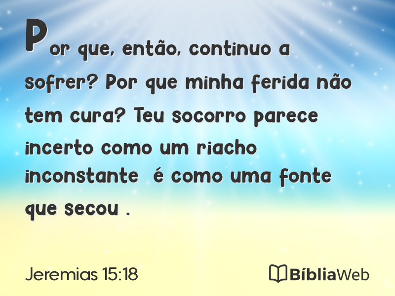 Jeremias 15:18 em imagem para compartilhar