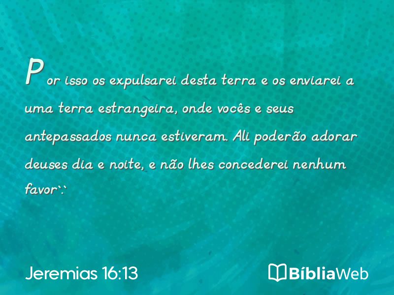 Jeremias 16:13 em imagem para compartilhar