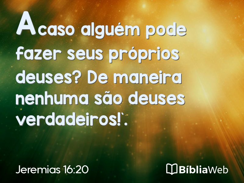 Jeremias 16:20 em imagem para compartilhar