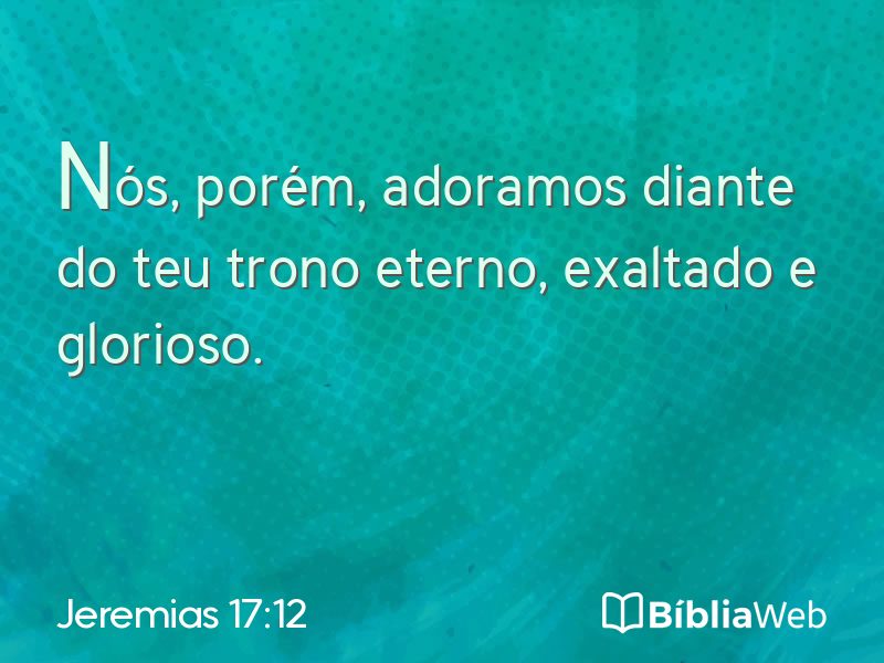 Jeremias 17:12 em imagem para compartilhar