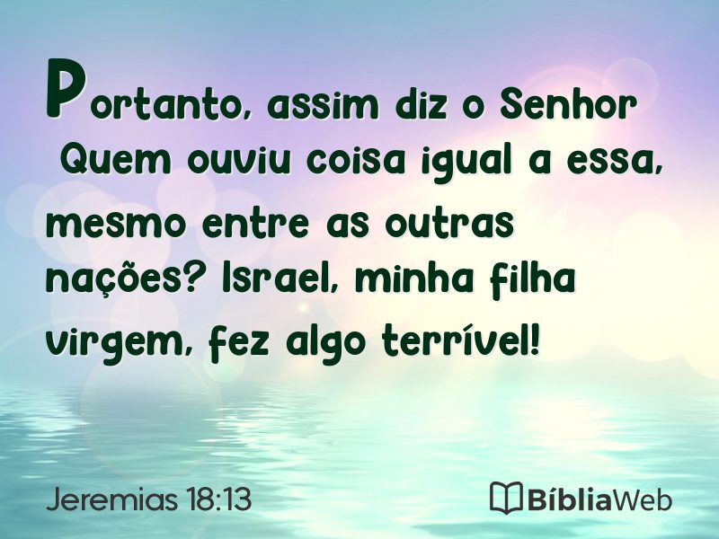 Jeremias 18:13 em imagem para compartilhar