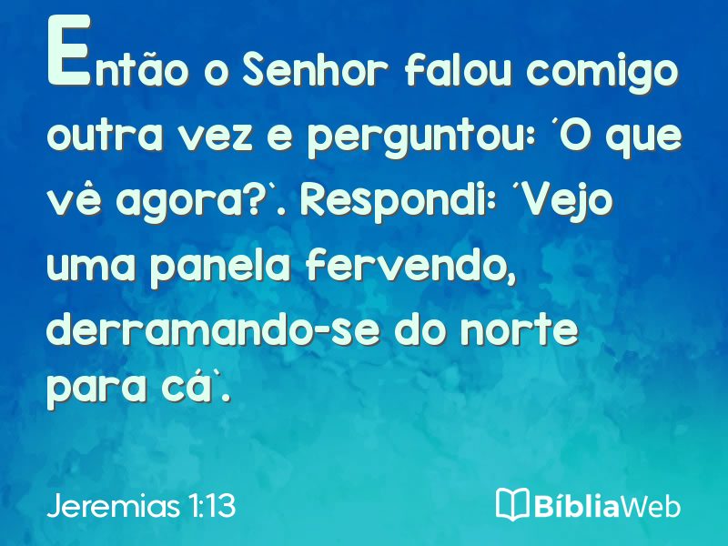 Jeremias 1:13 em imagem para compartilhar