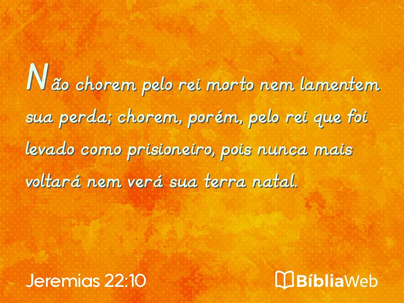 Jeremias 22:10 em imagem para compartilhar
