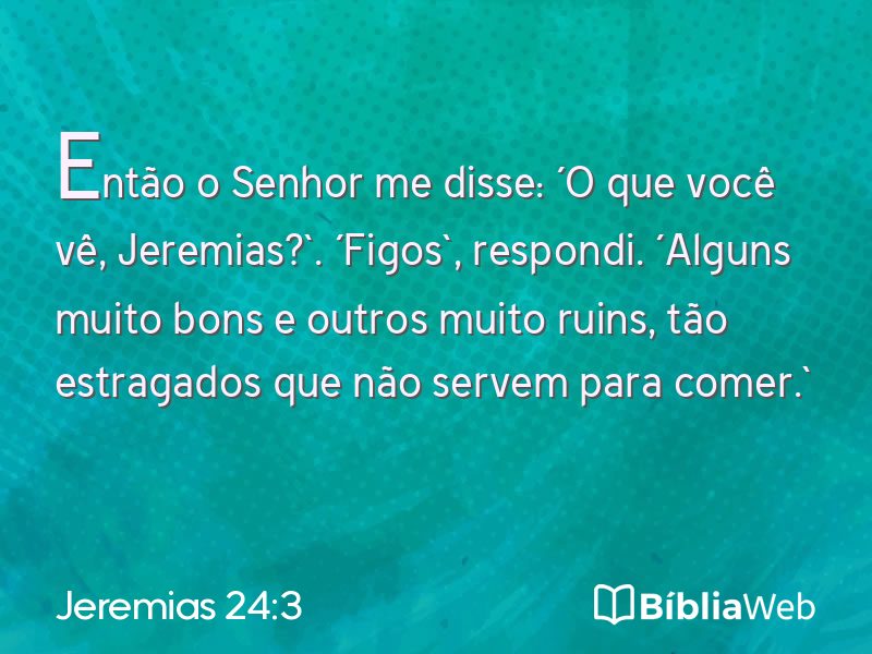 Jeremias 24:3 em imagem para compartilhar
