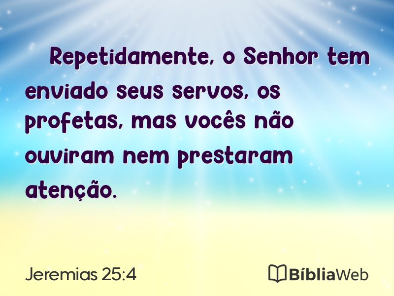 Jeremias 25:4 em imagem para compartilhar