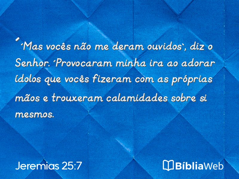 Jeremias 25:7 em imagem para compartilhar