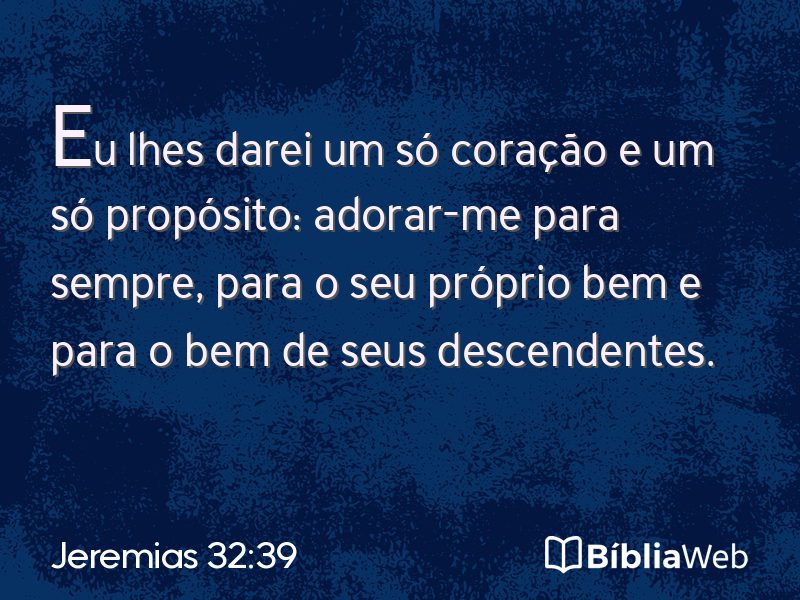 Jeremias 32:39 em imagem para compartilhar