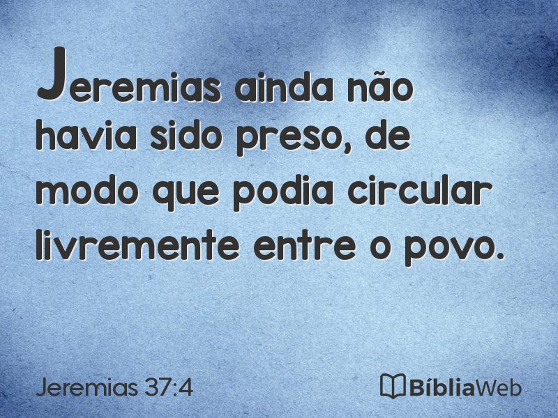 Jeremias 37:4 em imagem para compartilhar