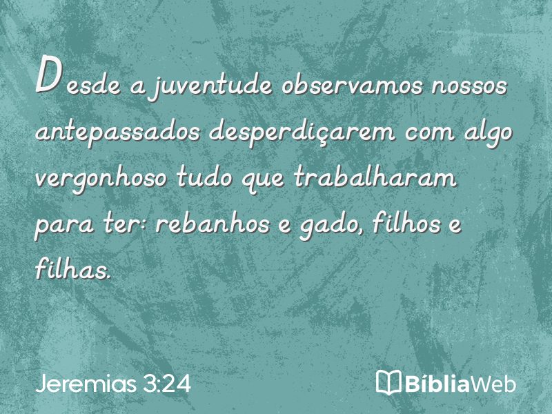 Jeremias 3:24 em imagem para compartilhar