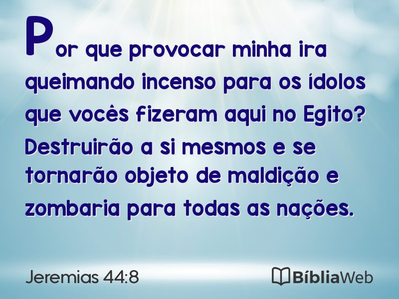 Jeremias 44:8 em imagem para compartilhar