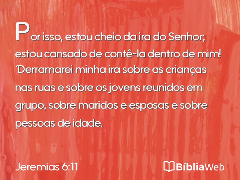 Jeremias 6:11 em imagem para compartilhar