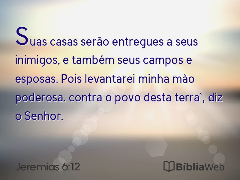 Jeremias 6:12 em imagem para compartilhar
