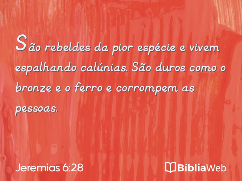 Jeremias 6:28 em imagem para compartilhar