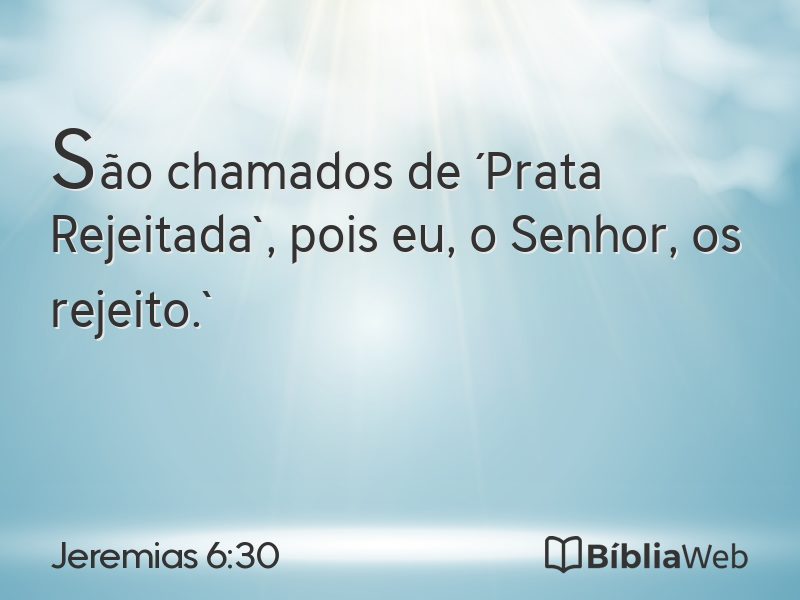 Jeremias 6:30 em imagem para compartilhar