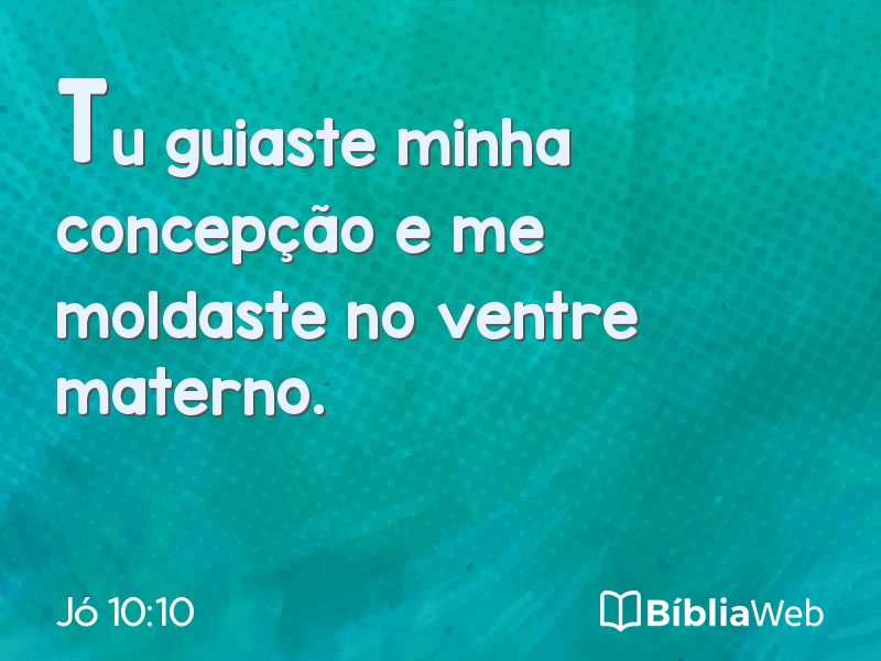 Jó 10:10 em imagem para compartilhar