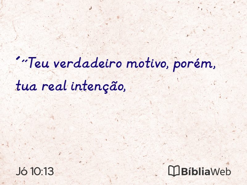 Jó 10:13 em imagem para compartilhar