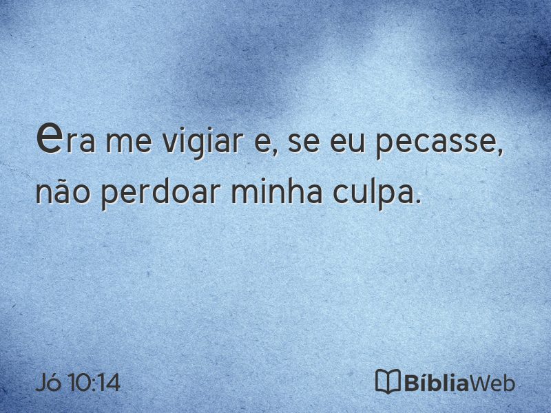 Jó 10:14 em imagem para compartilhar