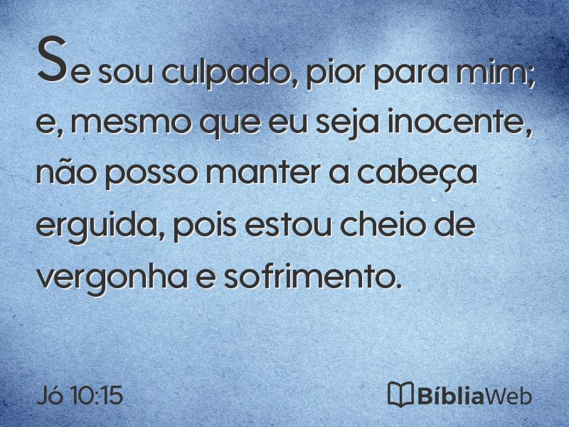 Jó 10:15 em imagem para compartilhar