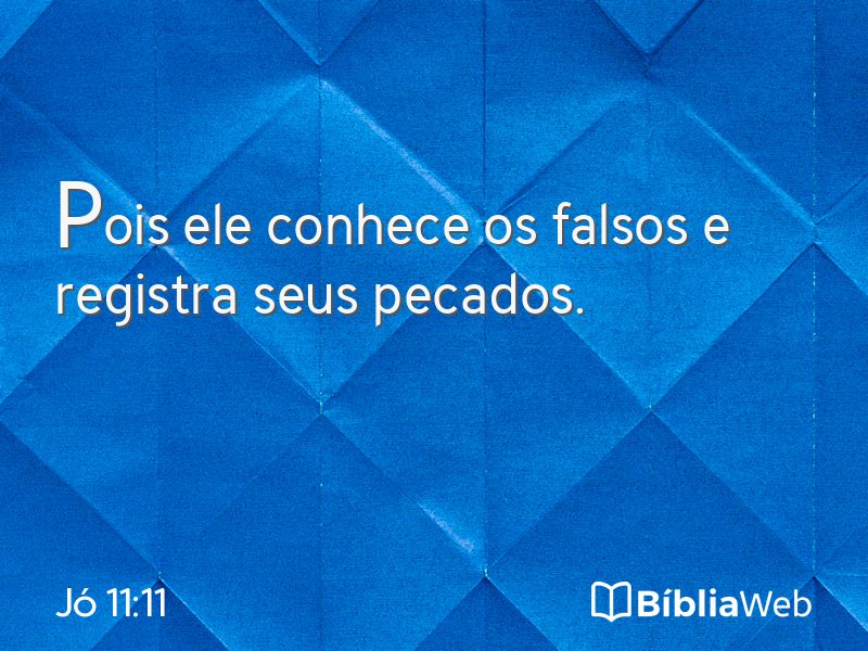 Jó 11:11 em imagem para compartilhar