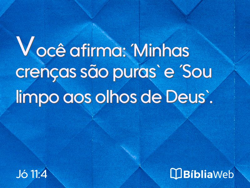 Jó 11:4 em imagem para compartilhar