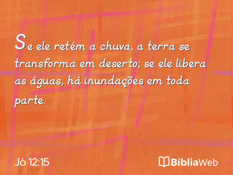 Jó 12:15 em imagem para compartilhar