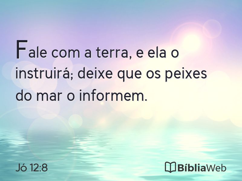 Jó 12:8 em imagem para compartilhar
